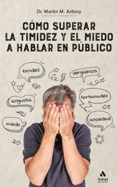 como superar la timidez y el miedo a hablar en publico  n.e.-9788418114205