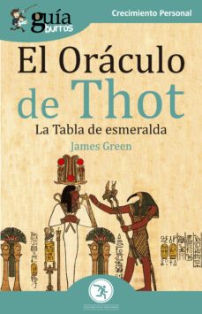 guiaburros el oraculo de thot: la tabla de esmeralda-james green-9788418121005