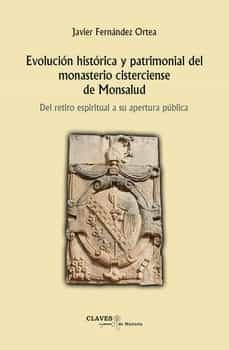 el monasterio de monsalud-javier fernandez ortea-9788418131905