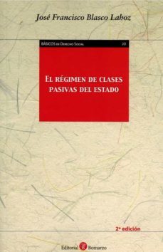 el régimen de clases pasivas del estado-jose francisco blasco lahoz-9788418330605