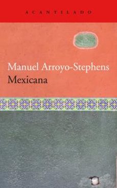 mexicana-manuel arroyo stephens-9788418370205