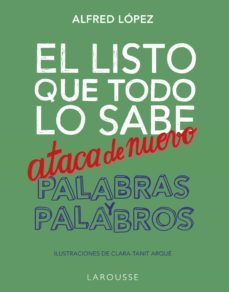 el listo que todo lo sabe ataca de nuevo. palabras y palabros (ebook)-alfred lopez-9788418473005