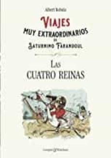 viajes muy extraordinarios de saturnino farandoul. las cuatro reinas.-albert robida-9788418613005