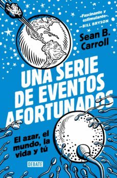 una serie de eventos afortunados (ebook)-sean b. carroll-9788418619205