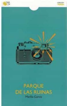 parque de las ruinas-marilia garcia-9788418699405