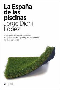 la españa de las piscinas (ebook)-jorge dioni lopez-9788418741005