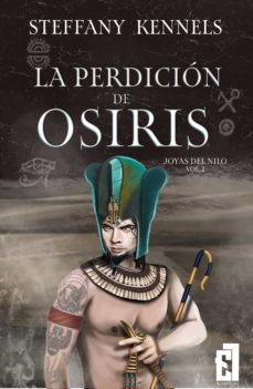 la perdicion de osiris (ebook)-steffany kennels-9788418748905