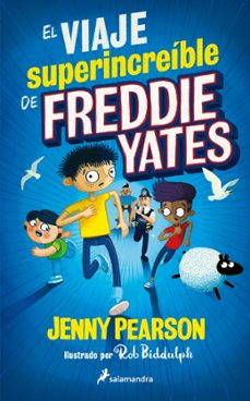 Imagen Principal de El viaje superincreíble de Freddie Yates. Abrir galería completa.