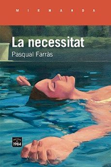 la necessitat-pasqual farras-9788418858505