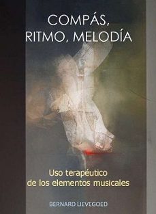 compás, ritmo, melodía-bernard lievegoed-9788418919305