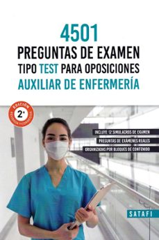 4501 preguntas de examen tipo test para oposiciones de auxiliar de enfermeria-9788419067005