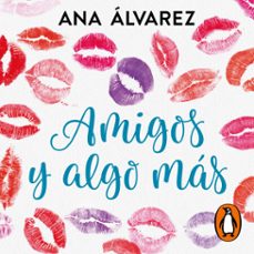 amigos y algo más (serie amigos 3) (audiolibro)-ana alvarez-9788419117205
