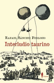 interludio taurino y otros textos sobre los toros-9788419188205