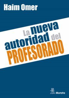 la nueva autoridad del profesorado (ebook)-haim omer-9788419287205