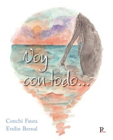 voy con todo-evelin bernal perez-concepcion faura santos-9788419309105