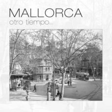 mallorca, otro tiempo...-9788419380005