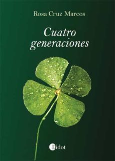 cuatro generaciones (ebook)-rosa cruz marcos-9788419403605