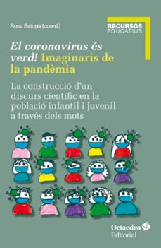 el coronavirus es verd! imaginaris de la pandemia-9788419506405