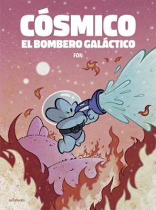 cosmico, el bombero galactico (ebook)-9788419597205