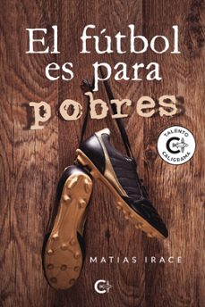 el fútbol es para pobres (ebook)-matias irace-9788419653505