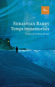 temps immemorials-sebastian barry-9788419657305