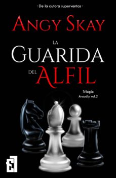 la guarida del alfil (ebook)-angy skay-9788419660305