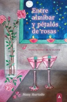 entre almíbar y petalos de rosas-nany hurtado-9788419864505