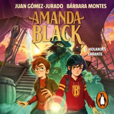 amanda black 13 - el holandes errante (audiolibro)-juan gomez jurado-barbara montes-9788419910905