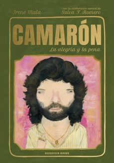 camarón, la alegría y la pena-irene mala-9788419940605