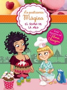 el sommni de la meg (la pastisseria magica 1)-alessandra berello-9788420419305