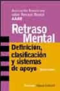 retraso mental: definicion, clasificacion y sistemas de apoyo (10 ª ed.)-9788420641805