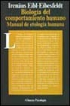 biologia del comportamiento humano: manual de etologia humana-9788420665405