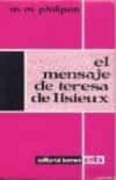 el mensaje de teresa de lisieux-m.m. philipon-9788421000205
