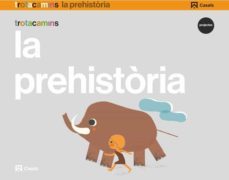 la prehistoria educacion infantil-9788421862605