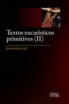 textos eucariasticos primitivos (ii)-jesus solano-9788422022305