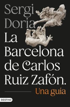 la barcelona de carlos ruiz zafon. una guia (ebook)-sergi doria-9788423369805