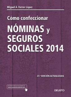 como confeccionar nominas y seguros sociales 2014 (ebook)-miguel angel ferrer lopez-9788423419005