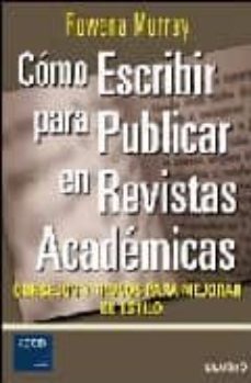 como escribir para publicar en revistas academicas-rowena murray-9788423423705