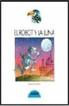 el robot y la luna-rafael estrada delgado-9788423637805