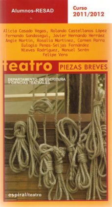 piezas breves: alumnos resad cursos 2011/2012-9788424512705