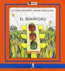 el semaforo-maria angels bogunya-werner thoni hortal-9788424627805
