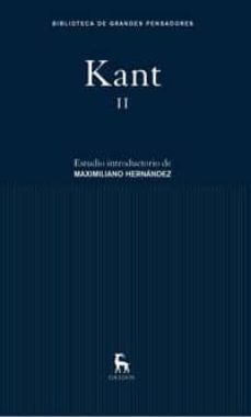 obras completas ii (contestacion a la pregunta ¿que es la ilustra cion?;idea para una historia universal en clave cosmopolita;fundamentacion para una metafisica de las costumbres;probable inicio de la-9788424908805