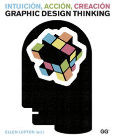 intuicion, accion, creacion. graphic design thinking (ebook)-9788425229305