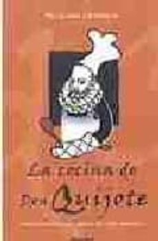 la cocina de don quijote: gastronomia del siglo de oro español-9788425424205