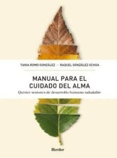 manual para el cuidado del alma-tania romo gonzalez-raquel gonzalez ochoa-9788425434105
