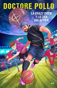 la crazy crew y la liga galactica-9788427044005