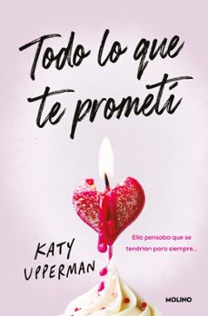 todo lo que te prometi (ebook)-katy upperman-9788427250529