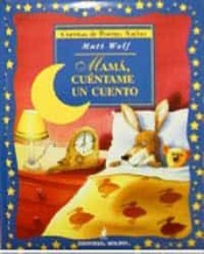 mama, cuentame un cuento (cuentos de buenas noches)-9788427271005