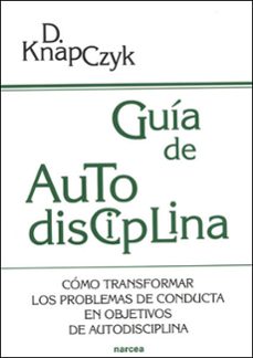 guia de autodisciplina-dennis knapczyk-9788427715905