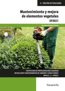 (uf0021) mantenimiento y mejora de elementos vegetales-9788428341905